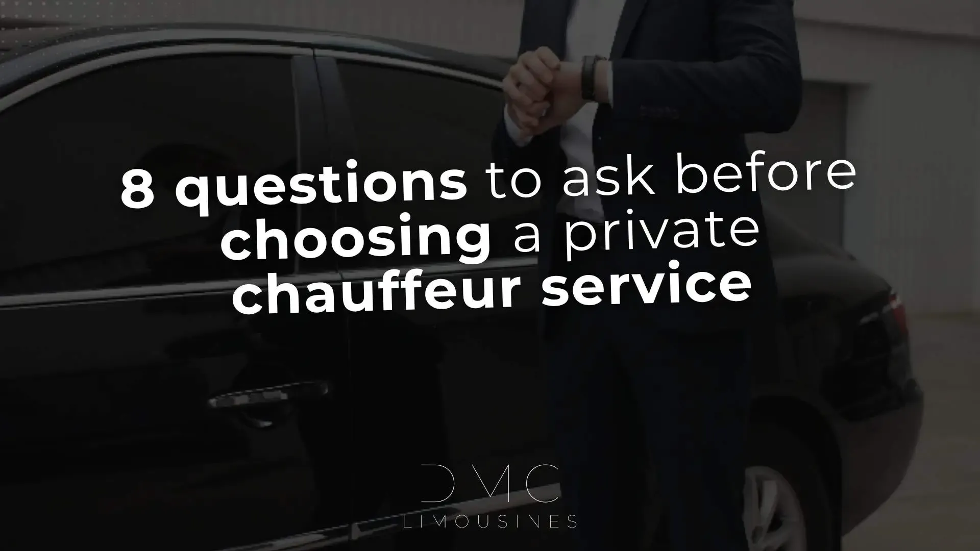 Choosing a private chauffeur service