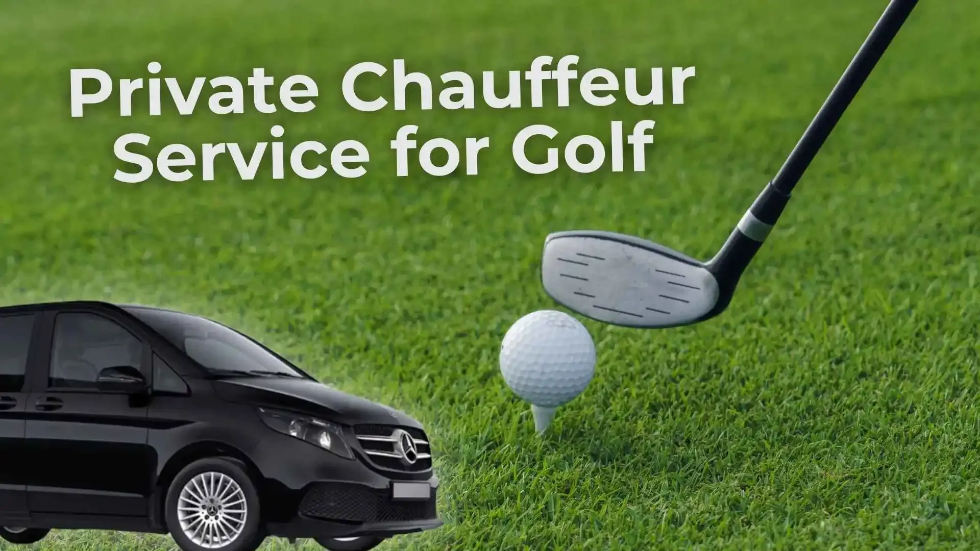 Private Chauffeur Service for Golf